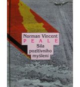 Norman Vincent Peale - Sila pozitivního myšlení
